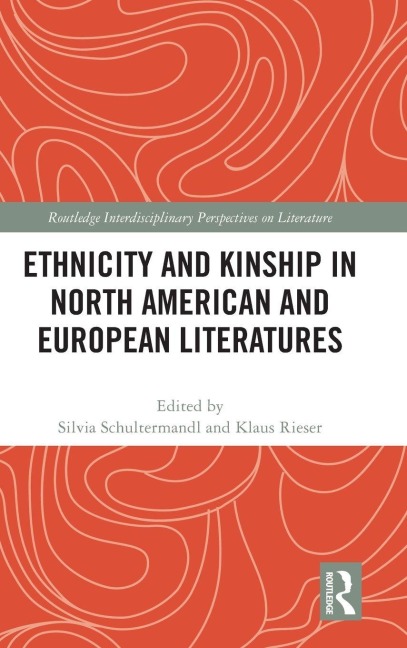 Ethnicity and Kinship in North American and European Literatures - 