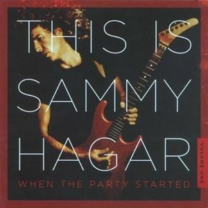 This Is Sammy Hagar:When The Party Started Vol.1 - Sammy Hagar