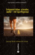 Cover-Bild zum Titel 'Entspannt höher, schneller, weiter - mit Sporthypnose' von 'Andreas Ermertz, Sven Frank'