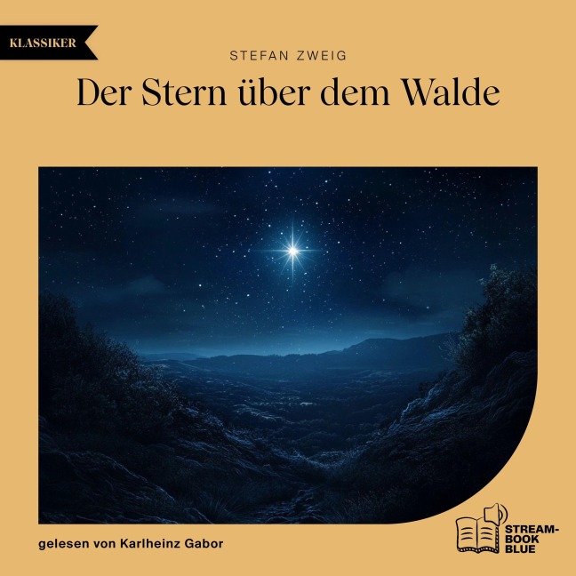 Der Stern über dem Walde - Stefan Zweig