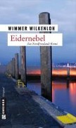 Cover-Bild zum Titel 'Eidernebel' von 'Wimmer Wilkenloh'