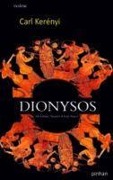 Cover-Bild zum Titel 'Dionysos' von 'Carl Kerenyi'