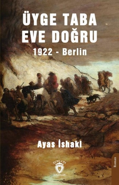 Üyge Taba Eve Dogru - 1922 Berlin - Ayas Ishaki