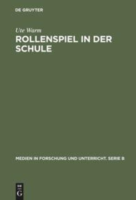Rollenspiel in der Schule - Ute Warm