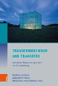 Transformationen und Transfers - Ulrike Vedder, Grazyna Kwiecinska, Annegret Pelz