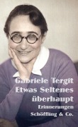Cover-Bild zum Titel 'Etwas Seltenes überhaupt' von 'Gabriele Tergit'