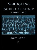Cover-Bild zum Titel 'Schooling and Social Change 1964-1990' von 'Roy Lowe'