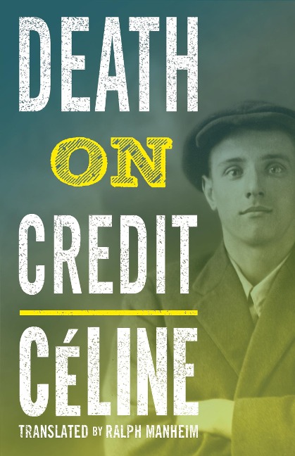 Death on Credit - Louis-Ferdinand Celine