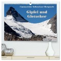 Fantastische Schweizer Bergwelt - Gipfel und Gletscher / CH-Version (hochwertiger Premium Wandkalender 2025 DIN A2 quer), Kunstdruck in Hochglanz - Rudolf Friederich