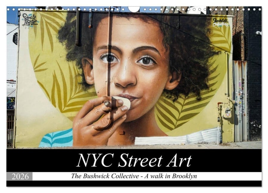 NYC Street Art (Wall Calendar 2026 DIN A3 landscape), CALVENDO 12 Month Wall Calendar - Tom van Dutch