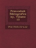 Przewodnik Bibliograficzny, Volume 13 - 