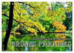 Cover-Bild zum Titel 'Grünes Paradies - Schlosspark Paffendorf (Tischkalender 2026 DIN A5 quer), CALVENDO Monatskalender' von 'Henning von Löwis of Menar'