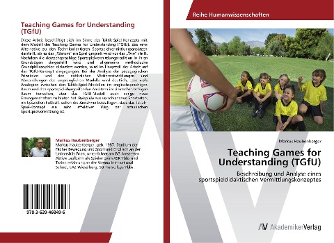 Teaching Games for Understanding (TGfU) - Markus Haubenberger