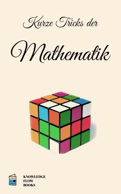 Kurze Tricks der Mathematik - Knowledge Flow