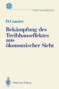Cover-Bild zum Titel 'Bekämpfung des Treibhauseffektes aus ökonomischer Sicht' von 'Dieter Cansier'