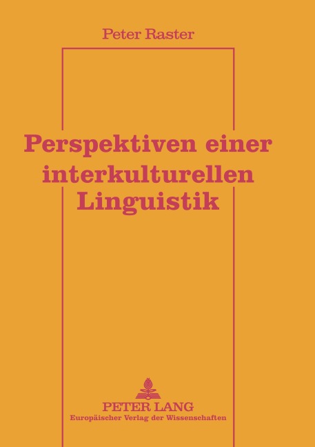 Perspektiven einer interkulturellen Linguistik - Peter Raster