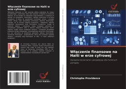 Cover-Bild zum Titel 'W¿¿czenie finansowe na Haiti w erze cyfrowej' von 'Christophe Providence'