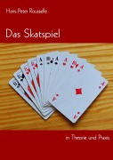 Cover-Bild zum Titel 'Das Skatspiel in Theorie und Praxis' von 'Hans-Peter Rousselle'