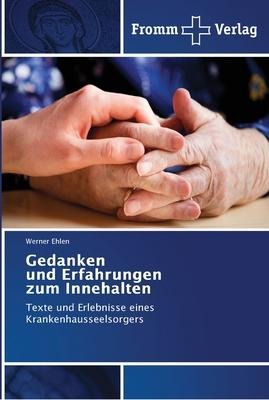 Gedanken und Erfahrungen zum Innehalten - Werner Ehlen
