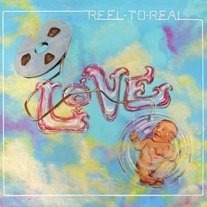 Reel to Real - Love