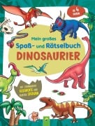 Cover-Bild zum Titel 'Mein großes Spaß- und Rätselbuch Dinosaurier' von 'Alina Durinic, Schwager & Steinlein Verlag'