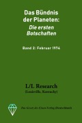Cover-Bild zum Titel 'Das Bündnis der Planeten: Die ersten Botschaften: Band 2: Februar 1974' von 'Jochen Blumenthal, Don Elkins, Carla Rückert'