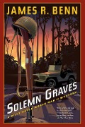 Cover-Bild zum Titel 'Solemn Graves' von 'James R. Benn'