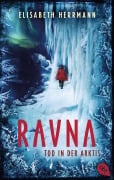 Cover-Bild zum Titel 'RAVNA - Tod in der Arktis' von 'Elisabeth Herrmann'