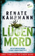 Cover-Bild zum Titel 'Lügenmord - Rechtsmedizinerin Leonie Simon ermittelt' von 'Renate Kampmann'