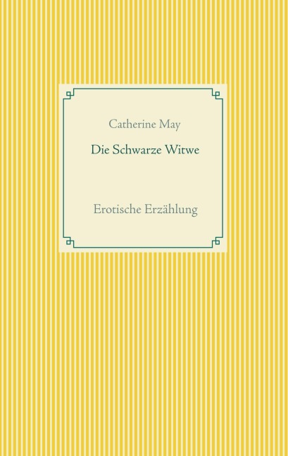 Die Schwarze Witwe - Catherine May