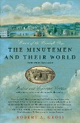 Cover-Bild zum Titel 'The Minutemen and Their World' von 'Robert A Gross'