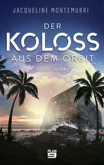 Der Koloss aus dem Orbit - Jacqueline Montemurri