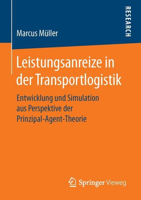 Leistungsanreize in der Transportlogistik - Marcus Müller