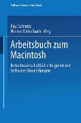 Cover-Bild zum Titel 'Arbeitsbuch zum Macintosh' von 'Paul Schmitz, Werner Dinkelbach'