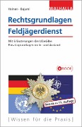Cover-Bild zum Titel 'Rechtsgrundlagen Feldjägerdienst' von 'Johannes Heinen, Alexander Bajumi'