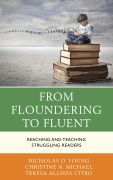 Cover-Bild zum Titel 'From Floundering to Fluent' von 'Nicholas D. Young, Christine N. Michael, Teresa Citro'