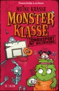 Cover-Bild zum Titel 'Meine krasse Monsterklasse - Zombiesport mit Weltrekord' von 'Thomas Krüger'