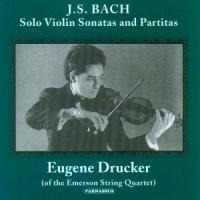 Solo-Sonaten und Partiten - Eugene (Emerson String Quartet) Drucker