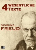 Cover-Bild zum Titel 'Vier wesentliche Texte' von 'Sigmund Freud'