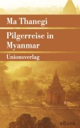 Cover-Bild zum Titel 'Pilgerreise in Myanmar' von 'Ma Thanegi'