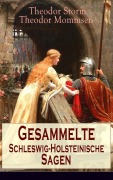 Cover-Bild zum Titel 'Gesammelte Schleswig-Holsteinische Sagen' von 'Theodor Storm, Theodor Mommsen'