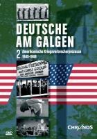 Deutsche am Galgen 2 - Amerikanische Kriegsverbrecherprozesse 1945 - 1948 - 