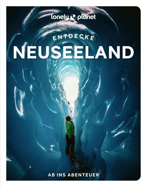 LONELY PLANET Reiseführer Entdecke Neuseeland - 