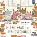 Cover-Bild zum Titel 'O lobo Lobato e os três porquinhos' von 'Donaldo Buchweitz'