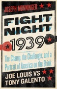 Cover-Bild zum Titel 'Fight Night 1939' von 'Joseph Monninger'