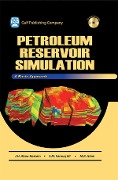 Cover-Bild zum Titel 'Petroleum Reservoir Simulations' von 'J. H. Abou-Kassem, S. M. Farouq-Ali, M. R. Islam'