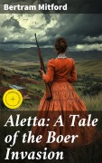 Cover-Bild zum Titel 'Aletta: A Tale of the Boer Invasion' von 'Bertram Mitford'