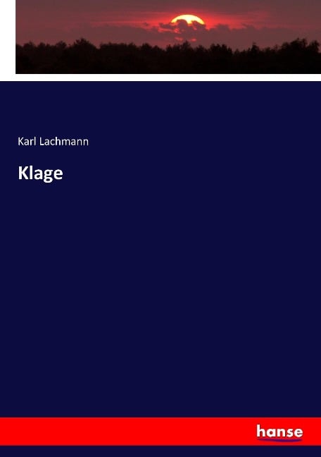 Klage - Karl Lachmann