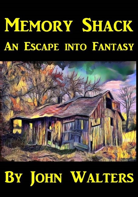 Memory Shack - John Walters