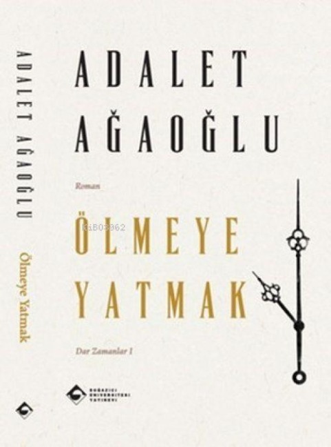 Ölmeye Yatmak - Adalet Agaoglu